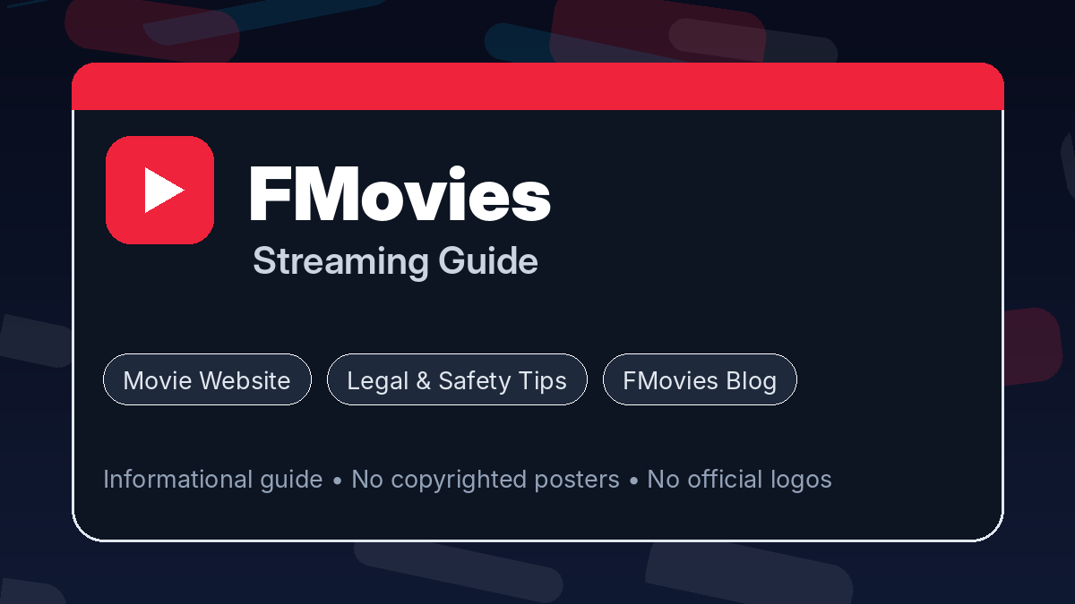 FMovies Guide 2026: Movie Discovery, Streaming Tips, and Safer Viewing Habits